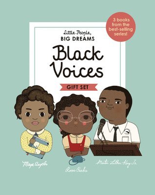 bokomslag Little People, Big Dreams: Black Voices: 3 Books from the Best-Selling Series! Maya Angelou - Rosa Parks - Martin Luther King Jr.