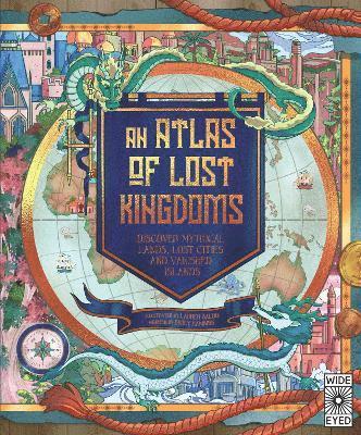 Emily Hawkins - Atlas of Lost Kingdoms, Inbunden