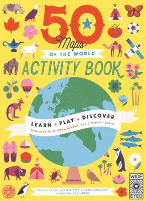 Ben Handicott - 50 Maps of the World Activity Book: Learn - Play - Discover with Over 50 Stickers, Puzzles, and a Fold-Out Poster, Häftad