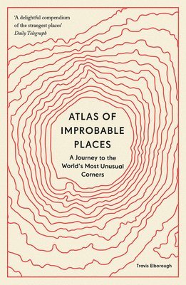 bokomslag Atlas of Improbable Places