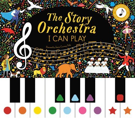 Katy Flint - The Story Orchestra: I Can Play: Learn 8 Easy Pieces of Classical Music!, Inbunden