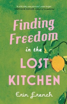 bokomslag Finding Freedom in the Lost Kitchen