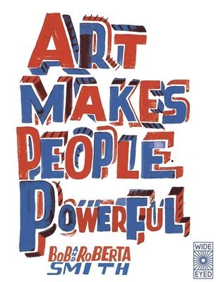 Art Makes People Powerful 1