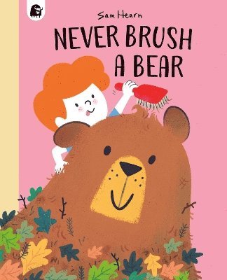 Sam Hearn - Never Brush a Bear, Häftad