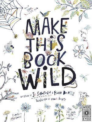 Fiona Danks, Jo Schofield - Make This Book Wild, Häftad