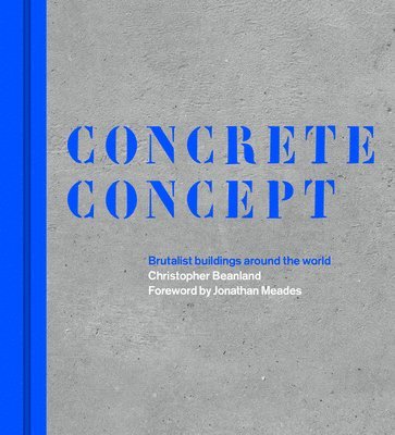 Beanland Christopher - Concrete Concept, Inbunden