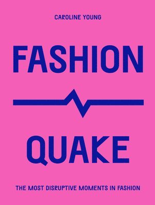Caroline Young - FashionQuake, Häftad