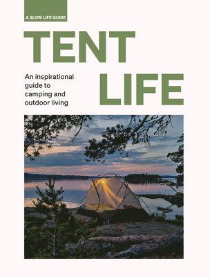 Tent Life 1