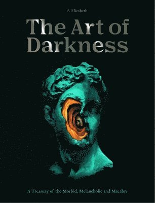 S. Elizabeth - Art of Darkness, Inbunden