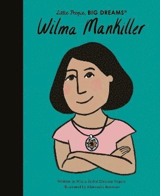 Maria Isabel Sanchez Vegara - Wilma Mankiller, Inbunden