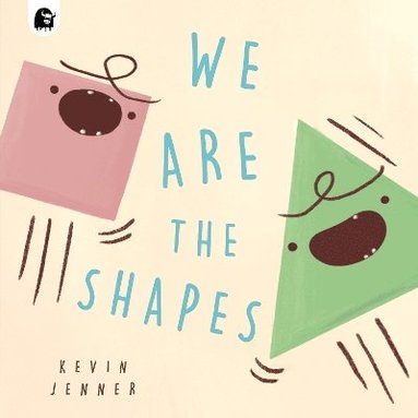 Kevin Jenner - We Are the Shapes, Häftad