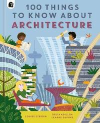 bokomslag 100 Things to Know About Architecture