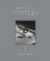 bokomslag 100 Years of Bentley - reissue