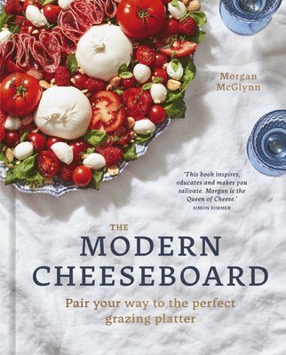 Morgan McGlynn Carr - Modern Cheeseboard, Inbunden
