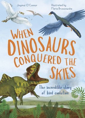 When Dinosaurs Conquered the Skies 1