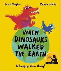 bokomslag When Dinosaurs Walked the Earth