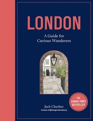 bokomslag London: A Guide for Curious Wanderers