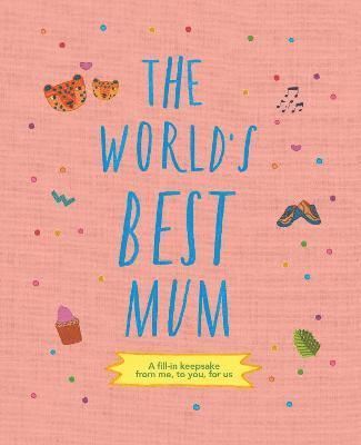 bokomslag The World's Best Mum