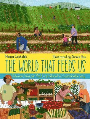 Nancy Castaldo - World That Feeds Us, Inbunden