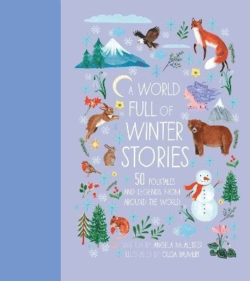 Angela McAllister - World Full of Winter Stories, Inbunden