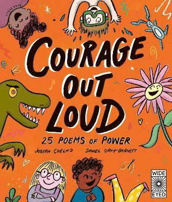 Joseph Coelho - Courage Out Loud, Inbunden
