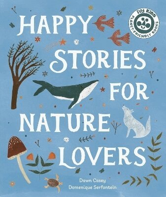 Dawn Casey - Happy Stories for Nature Lovers, Häftad
