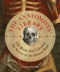 bokomslag The Anatomists' Library: Volume 4