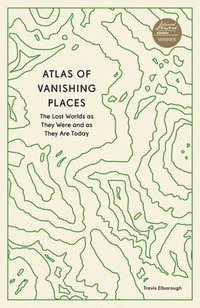 bokomslag Atlas of Vanishing Places