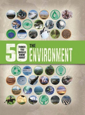 Jen Green - 50 Things You Should Know about the Environment, Inbunden. Tillgänglighet: Lägg i varukorg