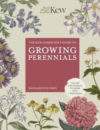 bokomslag The Kew Gardener's Guide to Growing Perennials