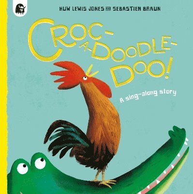Huw Lewis Jones - Croc-a-doodle-doo!, Häftad