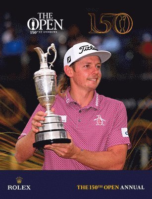 The R&A - The R&A: 150th Open Annual, Inbunden