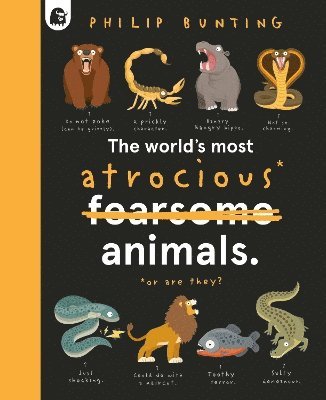 The World's Most Atrocious Animals: Volume 3 1