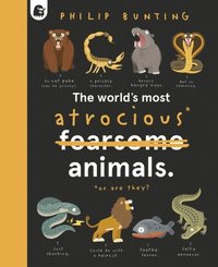 bokomslag The World's Most Atrocious Animals