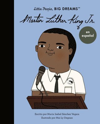 Maria Isabel Sanchez Vegara - Martin Luther King Jr. (Spanish Edition), Häftad