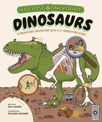 bokomslag Up Close and Incredible: Dinosaurs: A Prehistoric Adventure with a 3¿ Magnifying Glass