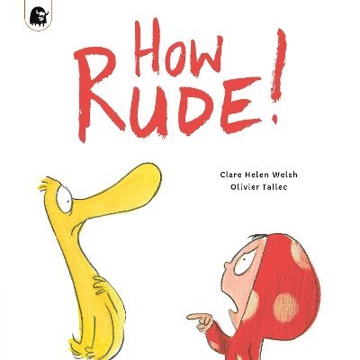 Clare Helen Welsh - How Rude!, Häftad