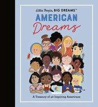 bokomslag Little People, BIG DREAMS: American Dreams: Volume 97