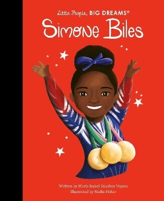 Maria Isabel Sanchez Vegara - Simone Biles, Inbunden