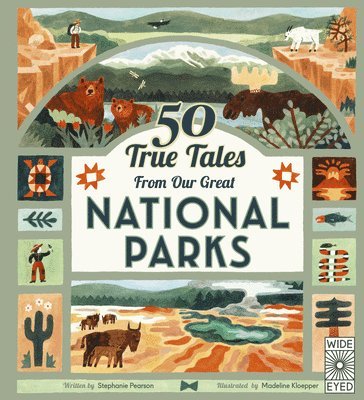 Stephanie Pearson - 50 True Tales from Our Great National Parks, Inbunden