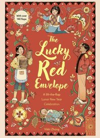 bokomslag The Lucky Red Envelope: A Lift-The-Flap Lunar New Year Celebration: With Over 140 Flaps