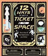 bokomslag 12 Ways to Get a Ticket to Space