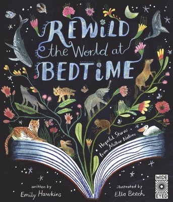 Rewild the World at Bedtime: Hopeful Stories from Mother Nature 1
