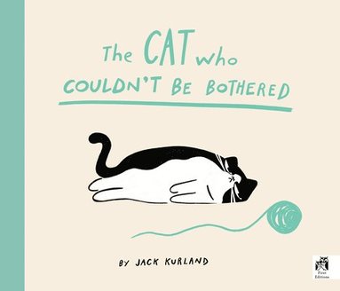 bokomslag The Cat Who Couldn't Be Bothered