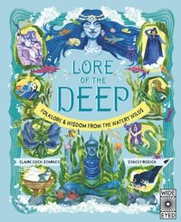 bokomslag Lore of the Deep: Folklore & Wisdom from the Watery Wilds
