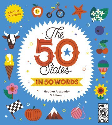 The 50 States in 50 Words: My First 50 States 1