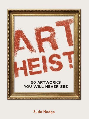 Susie Hodge - Art Heist, Häftad