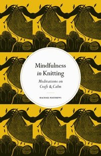 bokomslag Mindfulness in Knitting