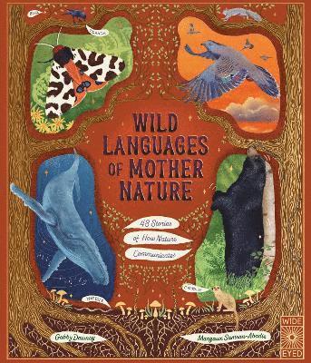 Wild Languages of Mother Nature: 48 Stories of How Nature Communicates 1