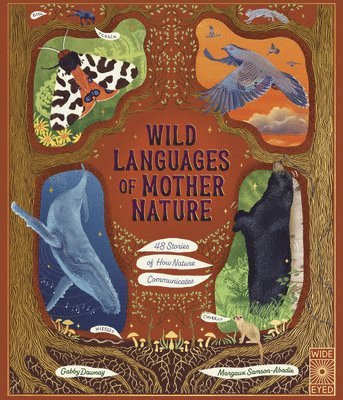 bokomslag Wild Languages of Mother Nature: 48 Stories of How Nature Communicates: 48 Stories of How Nature Communicates